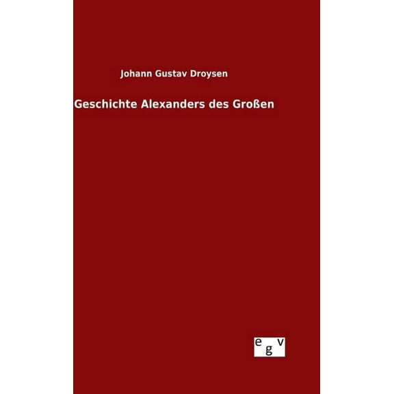 Geschichte Alexanders des Großen (Hardcover)