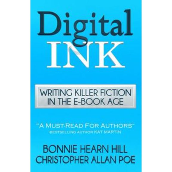 Pre-Owned Digital Ink: Writing Killer Fiction in the E-book Age (Paperback) 1481130315 9781481130318