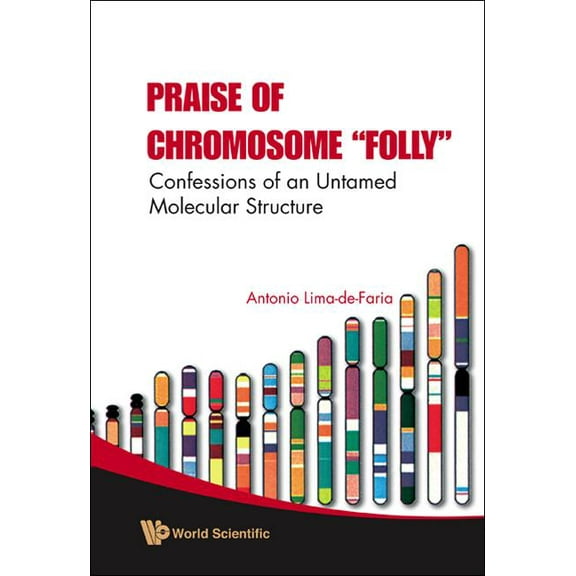 Praise of Chromosome Folly, (Paperback)