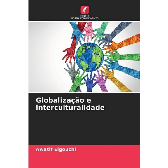 GlobalizaÃ§Ã£o e interculturalidade, (Paperback)