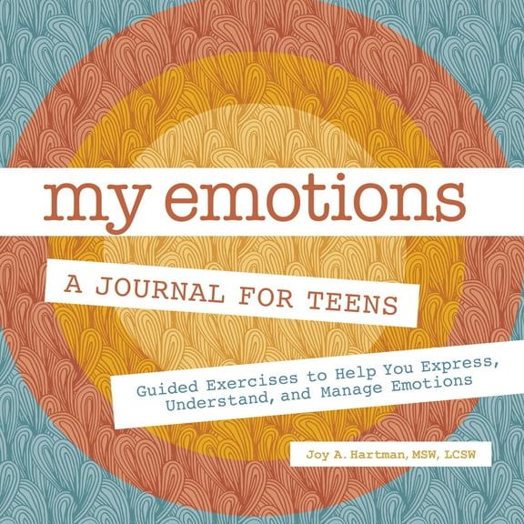 Pre-Owned My Emotions: A Journal for Teens: Guided Exercises to Help You Express, Understand, and Manage Emotions (Paperback) 1638073392 9781638073390
