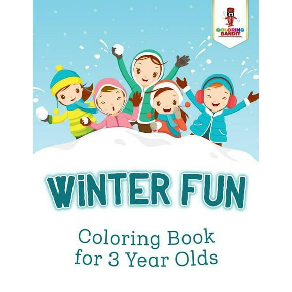 Winter Fun: Coloring Book for 3 Year Olds, (Paperback)