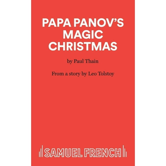 Papa Panov's Magic Christmas: A Play, (Paperback)