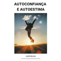 AutoconfianÃ§a e Autoestima, (Paperback)