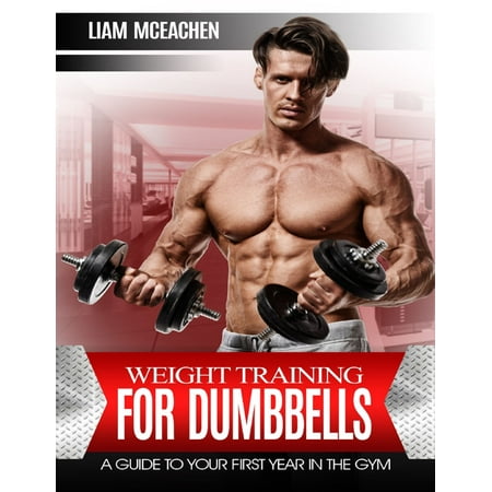 Weight Training for Dumbbells - eBook (Best Price For Dumbbells For Obedience Training)