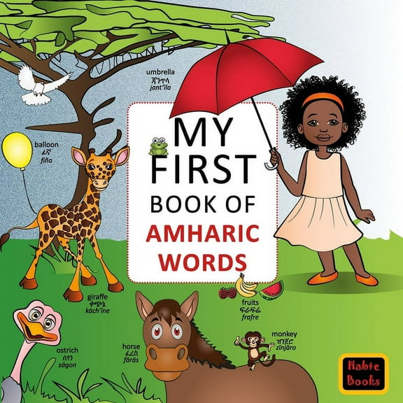 My FIrst Book of Amharic Words: English-Amharic Wordbook (Paperback)