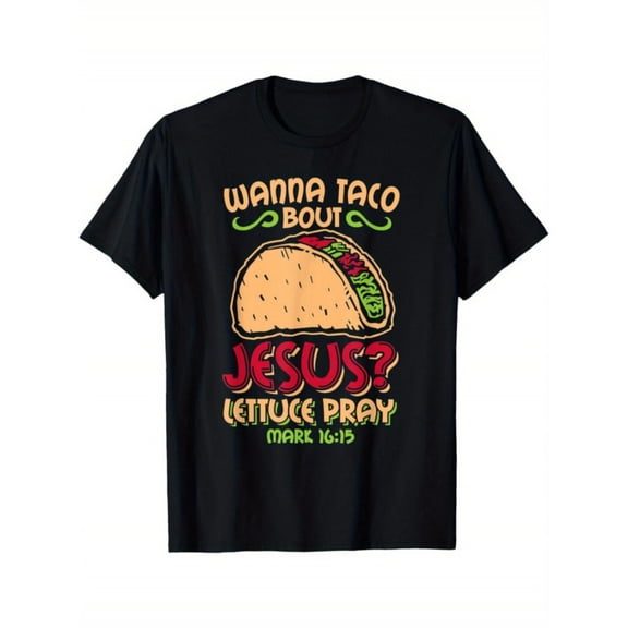 Men's 100% Cotton T-Shirt 180gsm - Funny Want to Eat Taco Talk About T-shirt-Funny Christian T-shirt, Black Comfortable Breathable Soft Tee, Gift for Men