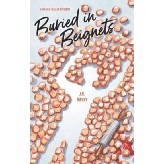 Pre-Owned Buried in Beignets (A Maggie Miller Mystery) (Unknown) 133545540X 9781335455406