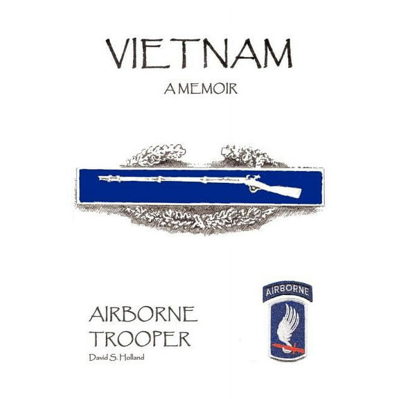 Vietnam, a Memoir : Airborne Trooper