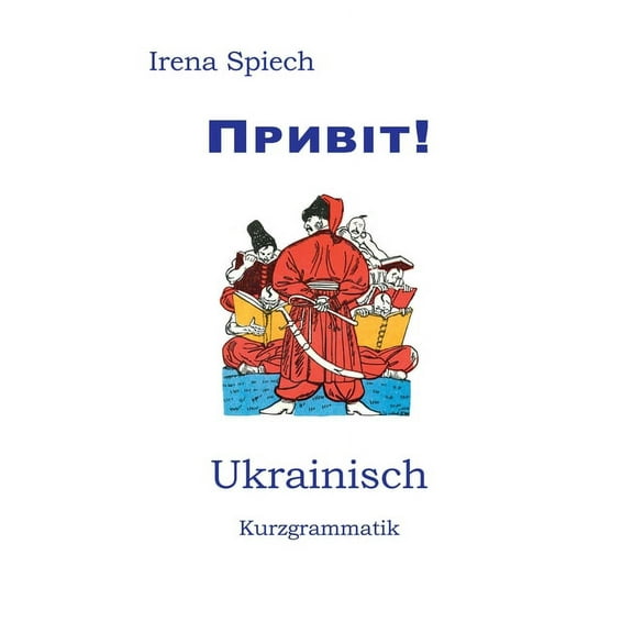 Pryvit: Ukrainisch Kurzgrammatik, (Paperback)