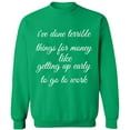 thumbnail image 2 of OXI Crewneck Sweatshirt - I Have Done Terrible Things For Money, Basic Casual Sweatshirts for Men's and Women Fleece Sweatshirt Long Sleeve - Irish Green Small, 2 of 2