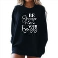 thumbnail image 6 of Be Stronger Than Your Excuses Motivational Sweatshirt-XL / Sand, 6 of 8
