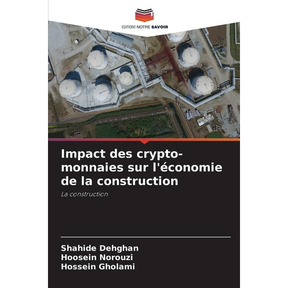 Impact des crypto-monnaies sur l'économie de la construction, (Paperback)