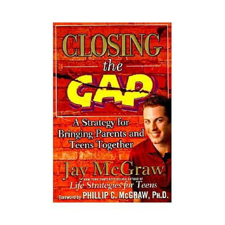 Closing the Gap: A Strategy for Bringing Parents and Teens Together