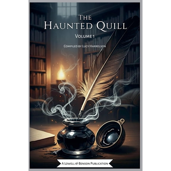 Horror Anthologies The Haunted Quill, Volume 1, Book 1, (Paperback)