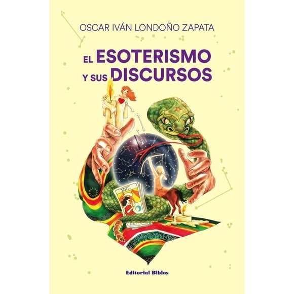 Esoterismo y sus discursos, de Lodoño Zapata Oscar Iván