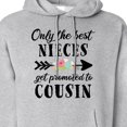 thumbnail image 3 of Inktastic Only the Best Nieces Get Promoted to Cousin Adult Hoodie Sweatshirt, 3 of 4