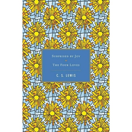 Surprised by Joy/ The Four Loves