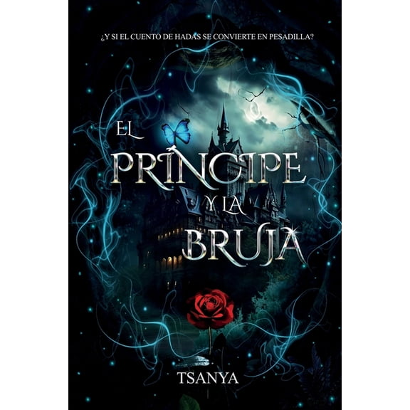 El prÃ­ncipe y la bruja: romance y fantasÃ­a, (Paperback)