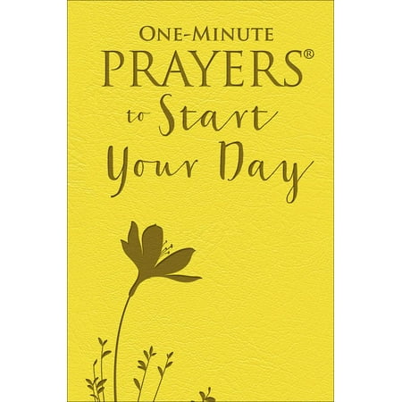 One-Minute Prayers to Start Your Day (Best Way To Start A Prayer)