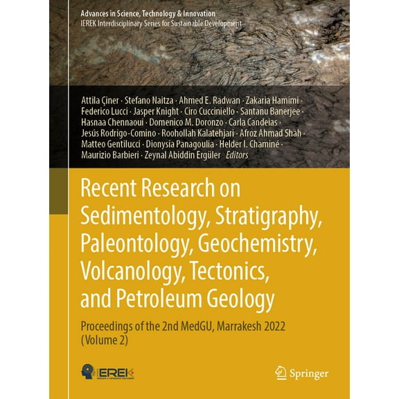 Advances in Science, Technology & In Recent Research on Sedimentology, Stratigraphy, Paleontology, Geochemistry, Volcanology, Tectonics, and Petroleum Geolog, (Hardcover)