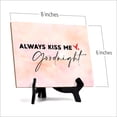 thumbnail image 4 of Signs ByLITA Always kiss me good night Table or Counter Sign with Easel Stand, 6" x 8", 4 of 4