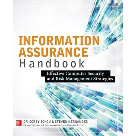 Information Assurance Handbook: Effective Computer Security and Risk Management