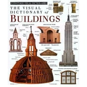 The Visual Dictionary of Buildings (DK Visual Dictionaries) [Hardcover - Used]