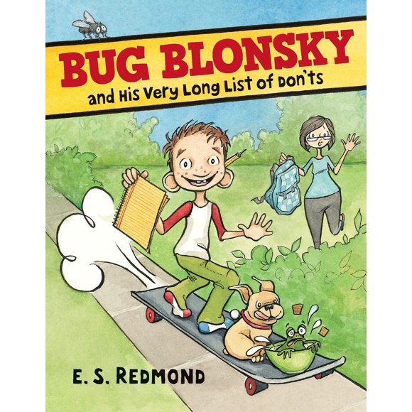 Pre-Owned Bug Blonsky and His Very Long List of Don'ts (Hardcover) 0763689351 9780763689353