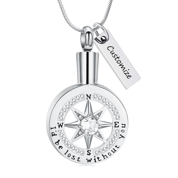 Personalize I'd Be Lost Without You - Elegant Compass Urn Pendant Memory Necklace for Cremation Ashes Holder Memorial Jewelry