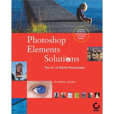 Pre-Owned Photoshop Elements Solutions (Paperback 9780782129731) by Mikkel Aaland, Kevin Connor