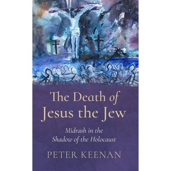 The Death of Jesus the Jew (Paperback)