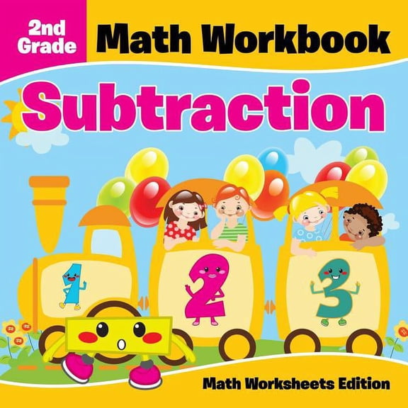 2nd Grade Math Workbook: Subtraction Math Worksheets Edition (Paperback)