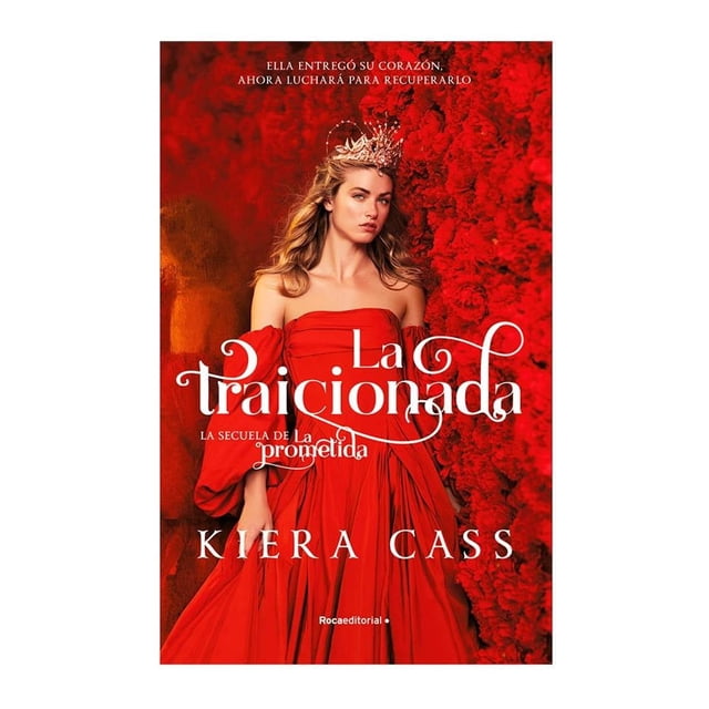 La Traicionada Roca Editorial Kiera Cass