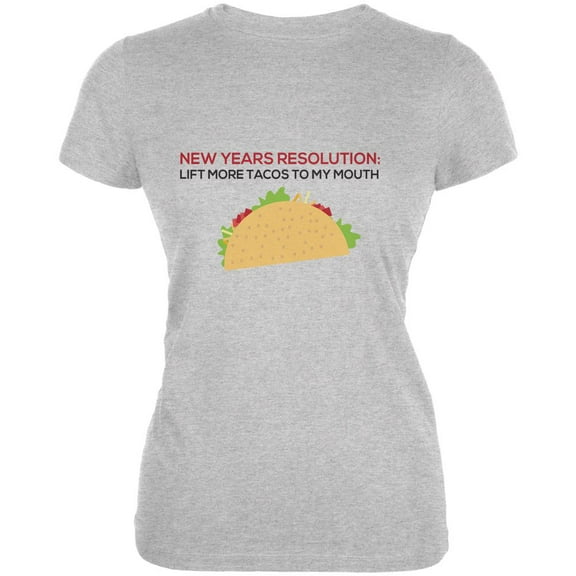 New Years Resolution Taco Heather Grey Juniors Soft T-Shirt - Medium