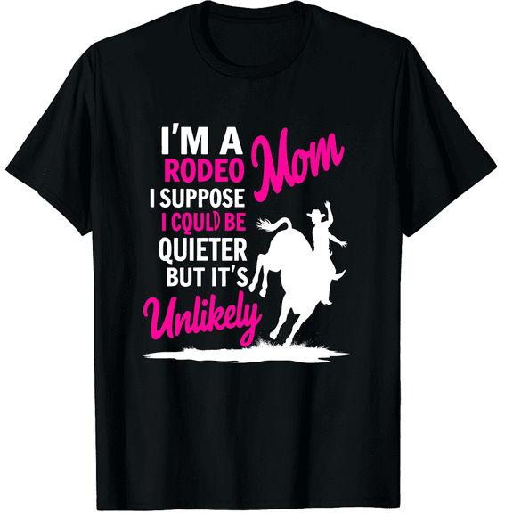 Funny Rodeo Bull Riding Mom Tshirt Cowboy Rider Gift Graphic Black T-Shirt for Men and Women