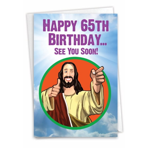 NobleWorks Funny 65th Milestone Birthday Paper Card with 5 x 7 Inch Envelope (1 Card) See You Soon - 65 C10008MBG