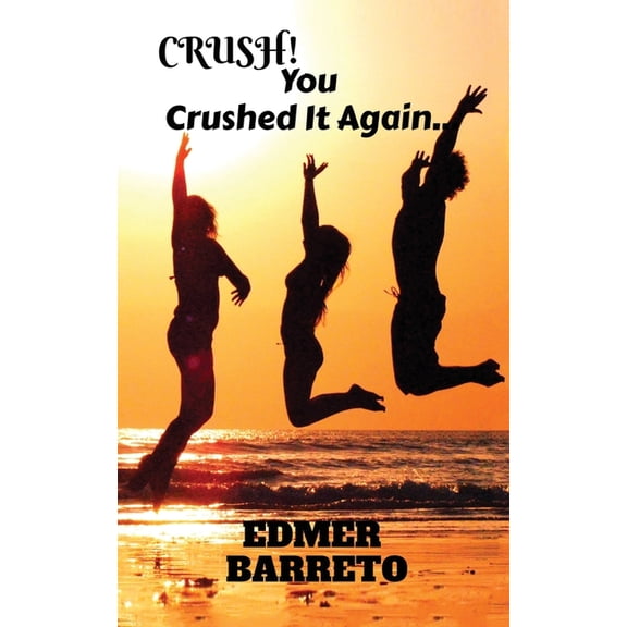 CRUSH! You Crushed It Again..., (Paperback)