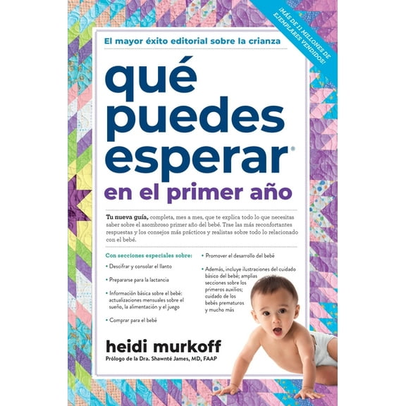 What to Expect QuÃ© Puedes Esperar En El Primer AÃ±o, (Paperback)