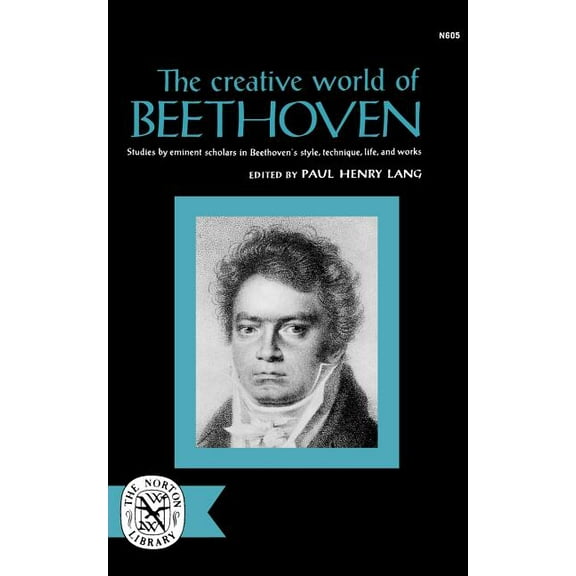 Norton Library, N605 The Creative World of Beethoven, (Paperback)