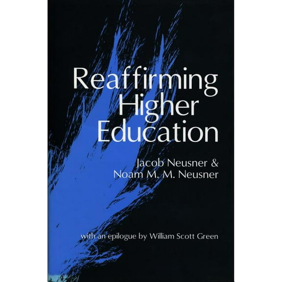 Reaffirming Higher Education, (Hardcover)