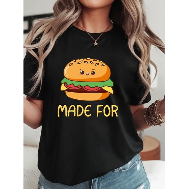 Valentine's Day "Made for" Graphic Women's T-Shirt - Casual Short Sleeve, Black with Cute Burger Print, Soft Polyester Blend, Machine Washable, Valentine's Day T-Shirts Tee For Adult, Men, Women, Tee