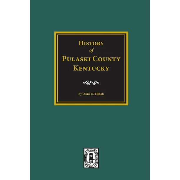 History of Pulaski County, Kentucky (Paperback)