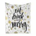 thumbnail image 1 of Eat Drink and Be Merry Soft Flannel Fleece Throw Blanket, Abstract Snowflakes Circles Celebration for New Year Typography, Cozy Plush for Indoor and Outdoor Use, 70" x 90", Multicolor, by Ambesonne, 1 of 6