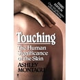 thumbnail image 1 of Pre-Owned Touching: The Human Significance of the Skin (Paperback) 0060960280 9780060960285, 1 of 1