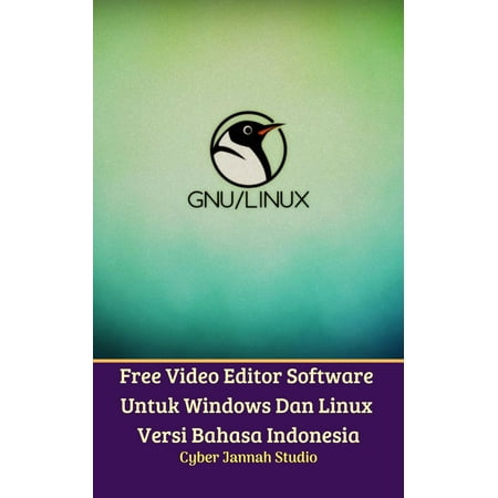 Free Video Editor Software Untuk Windows Dan Linux Versi Bahasa Indonesia -