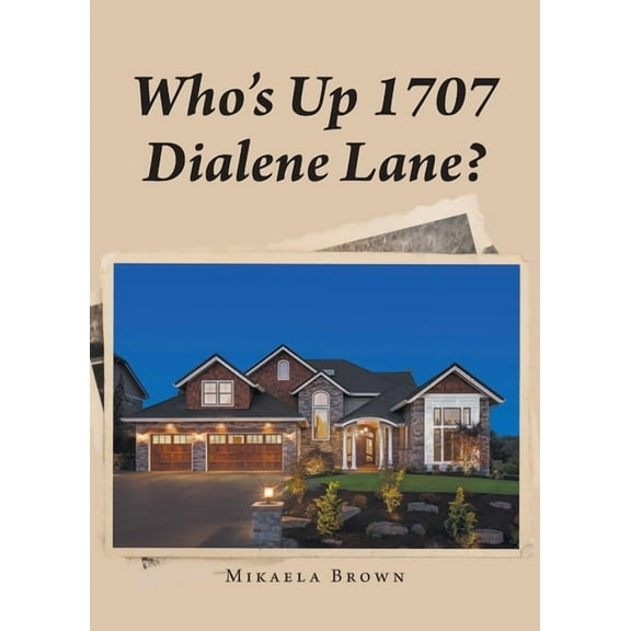 Who's Up 1707 Dialene Lane?, (Paperback)