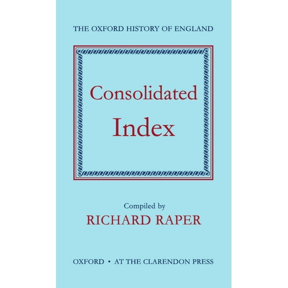 Oxford History of England Consolidated Index to the Oxford History of England, Book XVI, (Hardcover)