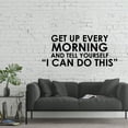 thumbnail image 2 of Get Up Every Morning Quote Fitness Workout Success Motivation Quotes Wall Decals Healthy Lifestyle for Girls Boys Gym Home Sports Room Decor Vinyl Wall Art Stickers Decoration Size (20x40 inch), 2 of 3