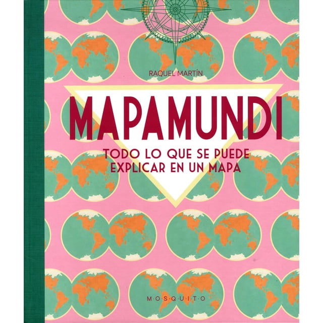 Mapamundi. Todo lo que se puede explicar en un mapa